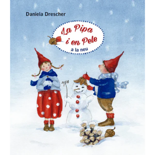 Imagen de La Pipa i en Pele a la neu - Daniela Drescher