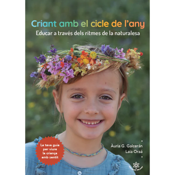 Imagen de Criant amb el cicle de l'any - Laia Oraá, Àuria G. Galcerán